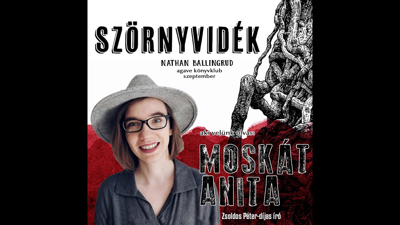 Moskát Anita - Nathan Ballingrud: Szörnyvidék | AGAVE KÖNYVKLUB | 2023. szeptember