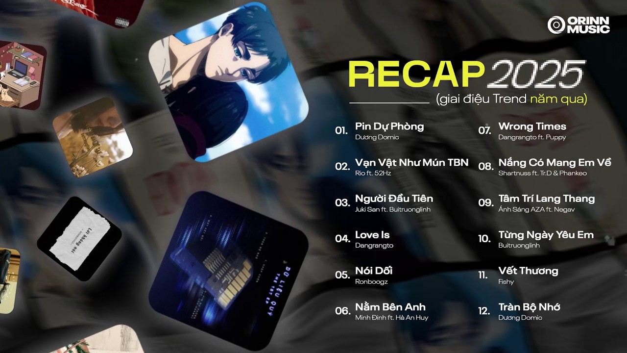 GIAI ĐIỆU 'RECAP 2025' #3 | Không yêu đừng tạo thêm thói quen..  Pin Dự Phòng | Playlist Rap Melodic