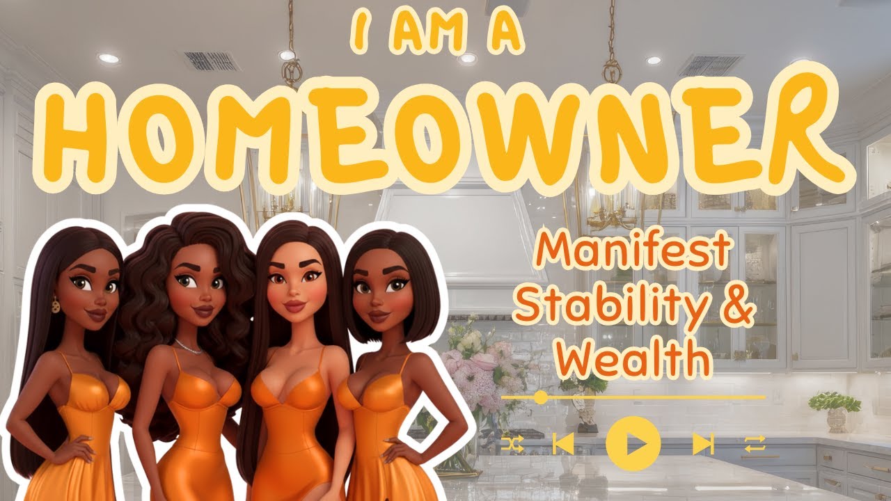 I Am a Homeowner | Manifesting Stability, Peace & Wealth Through Real Estate | Affirmation Music