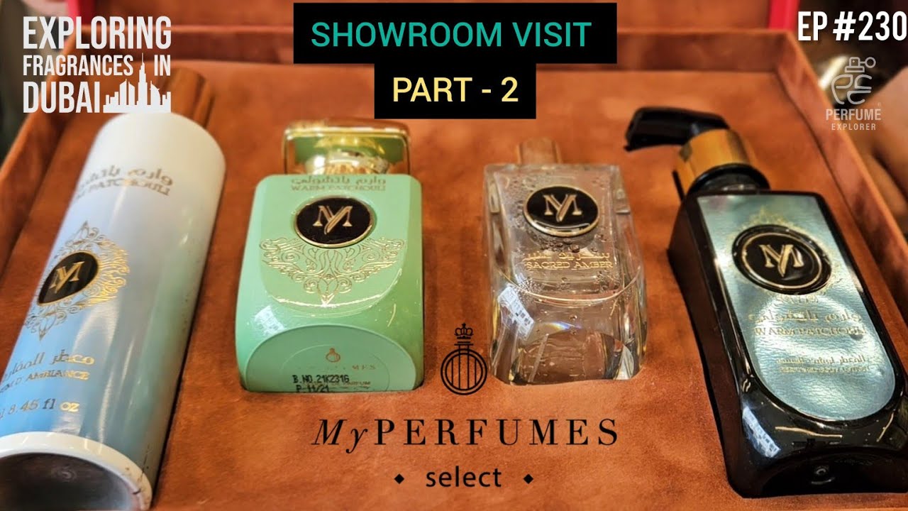 My Perfumes Select || SHOWROOM VISIT || Part - 2 || Episode #230