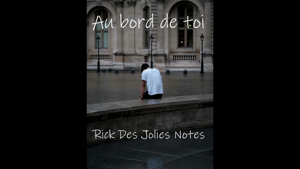 AU BORD DE TOI