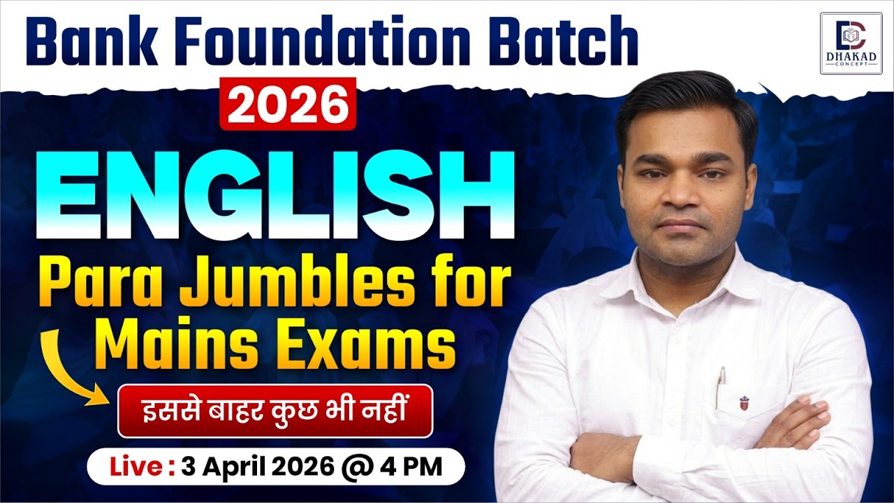 Bank Foundation Batch 2026 | English | Parajumble for Mains Exam | Dhakad Bank Exams | Himanshu Sir