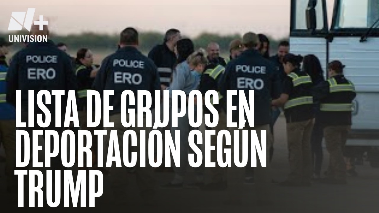 ¿Cuáles son los grupos prioritarios para deportaciones bajo la administración de Trump?