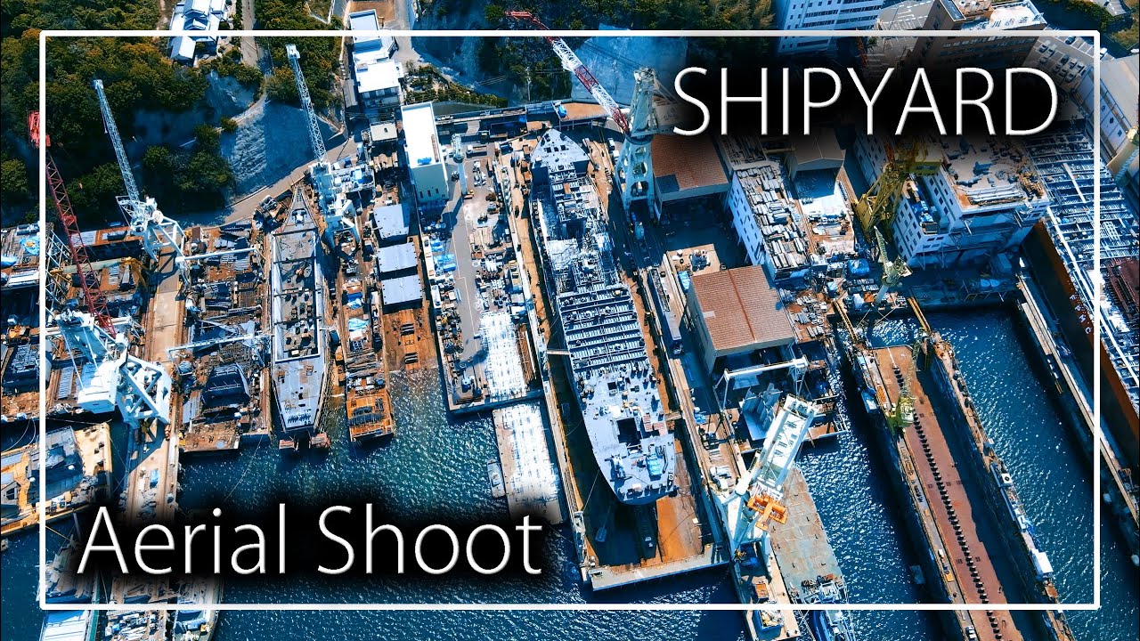 [4K]今治市の造船所 ドローン空撮 | Imabari Shipyard , Ehime , Japan　Drone movie
