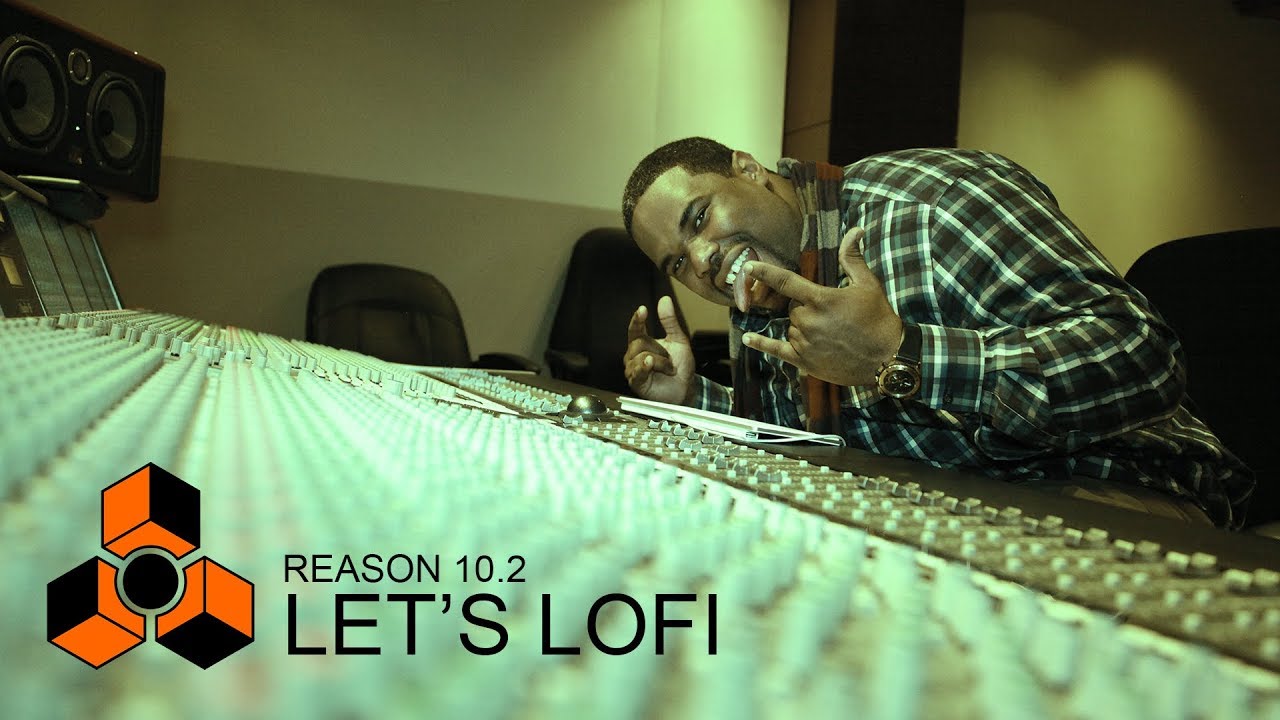 REASON STUDIO -  LET'S LOFI