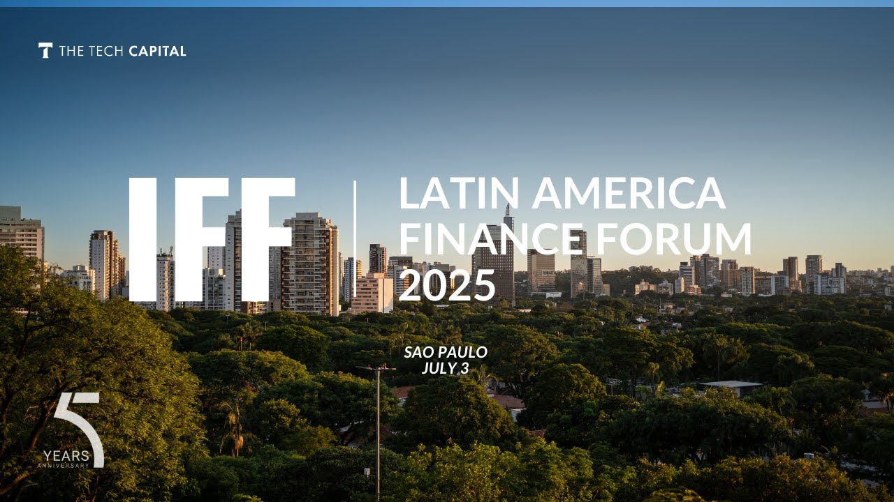 The Tech Capital's LATAM Finance Forum 2025 Highlights