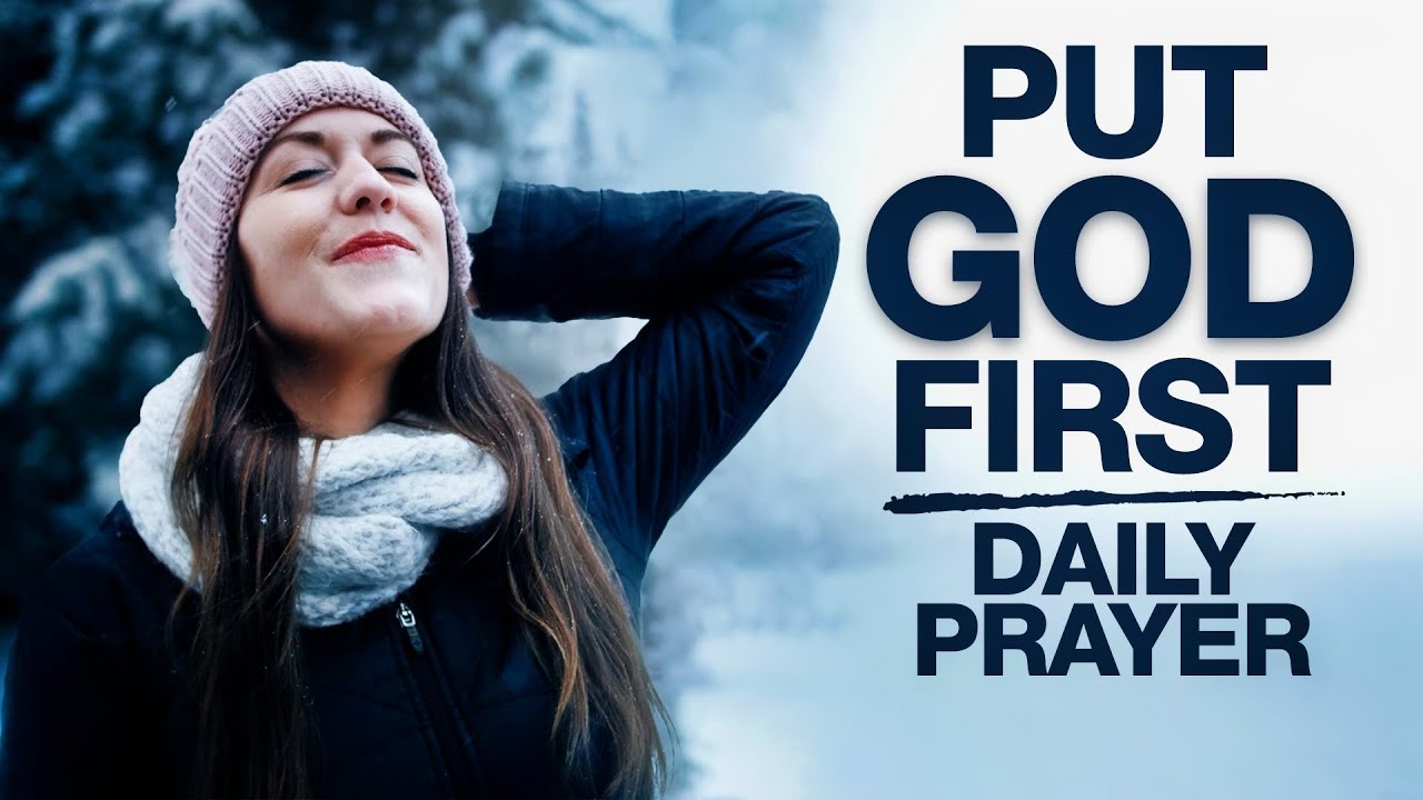 Open Your Heart To God | Start Your Day With This Blessed Prayer (Put God First In Your Life)