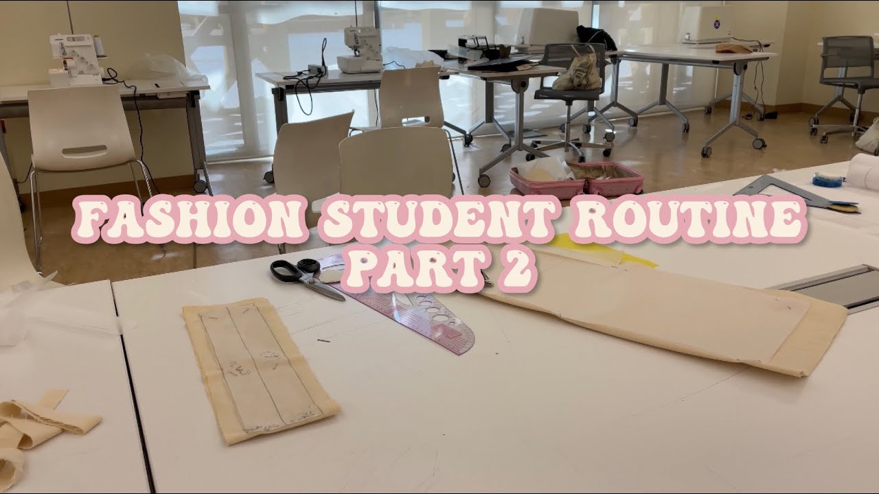 21 .  Fashion student routine Part 2 / ‏روتيني كطالبة تصميم ازياء بجامعه نوره