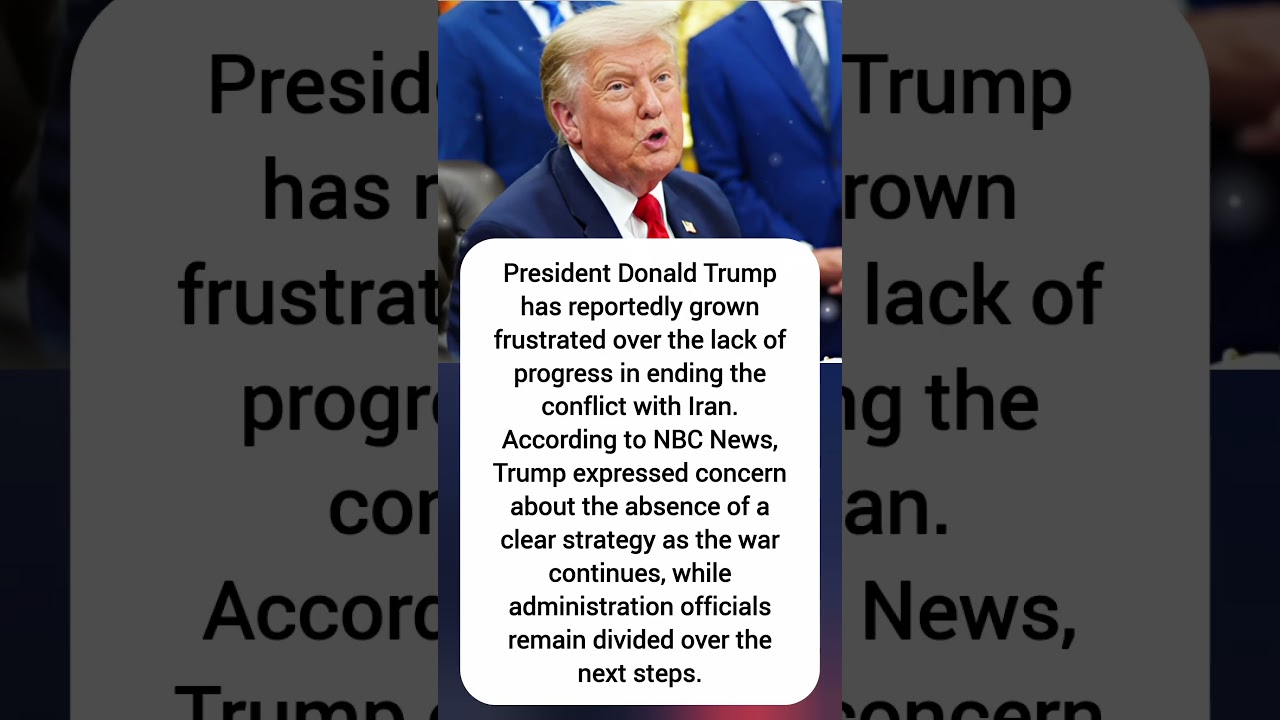 Trump Reportedly Frustrated | Iran War Strategy Faces New Questions