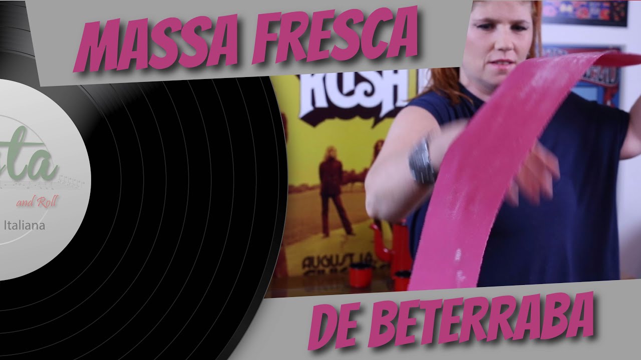 MASSA FRESCA COLORIDA COM BETERRABA  | PASTA AND ROLL