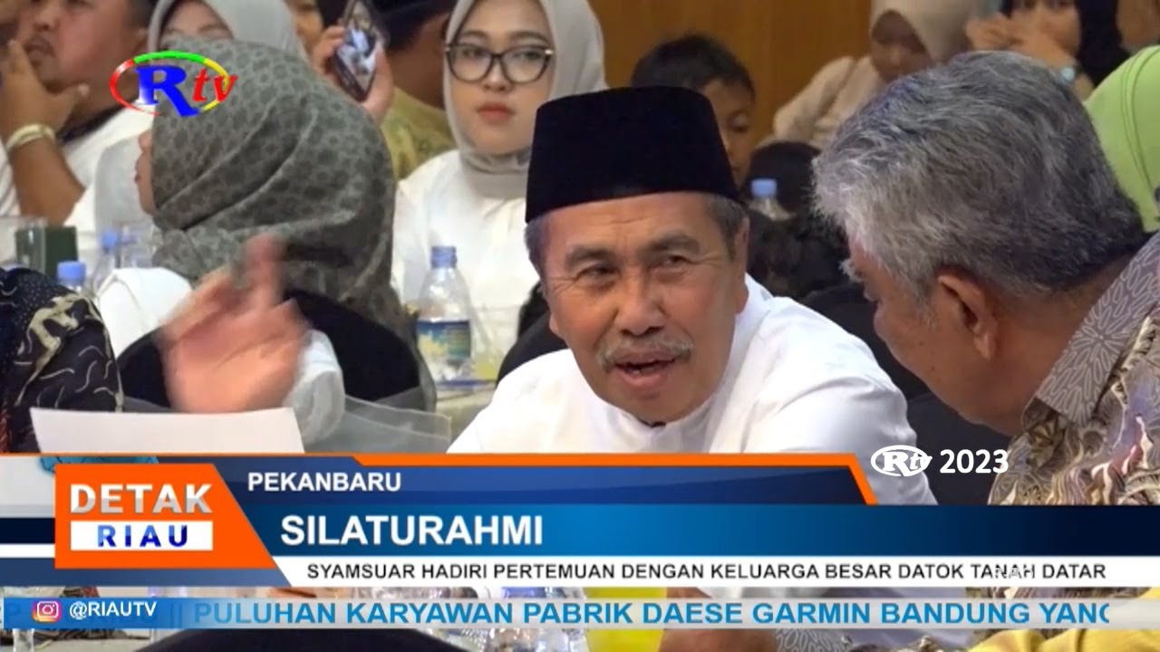 SYAMSUAR HADIRI PERTEMUAN DENGAN KELUARGA BESAR DATOK TANAH DATAR