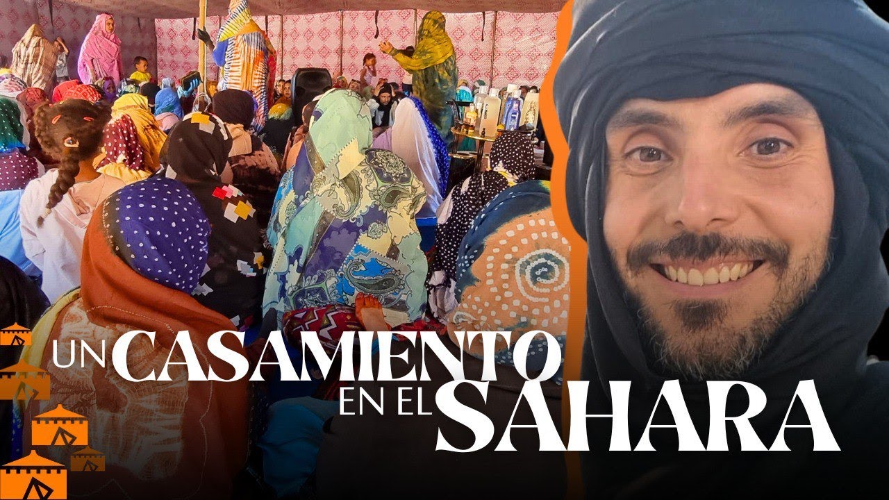 ¡ESTUVE EN UN CASAMIENTO EN EL DESIERTO DEL SAHARA! ¡UNA EXPERIENCIA ÚNICA!