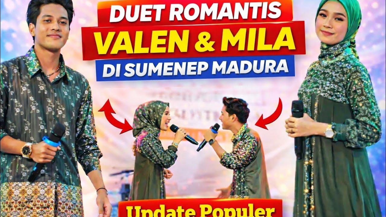 DUET ROMANTIS! Valen & Mila di Sumenep Madura Bikin Baper dan Salting 😍