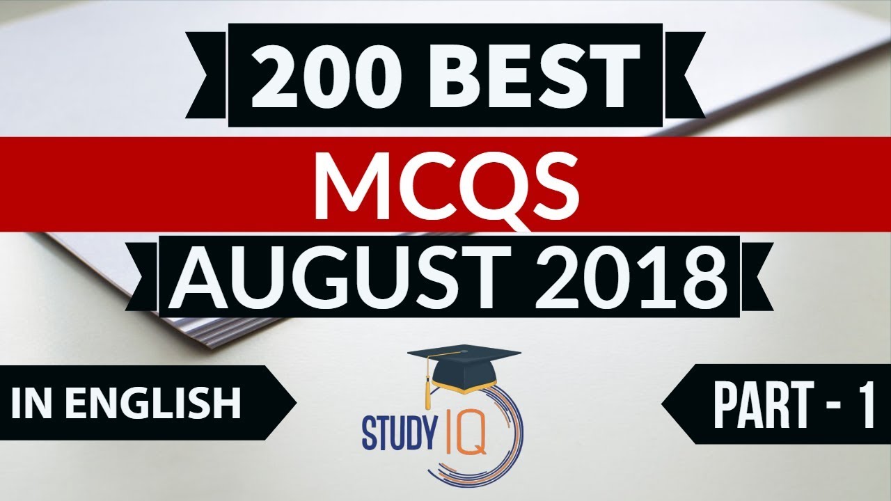 200 Best current affairs August 2018 in ENGLISH Set 1  - IBPS PO/SSC CGL/UPSC/KVS/IAS/RBI 2018