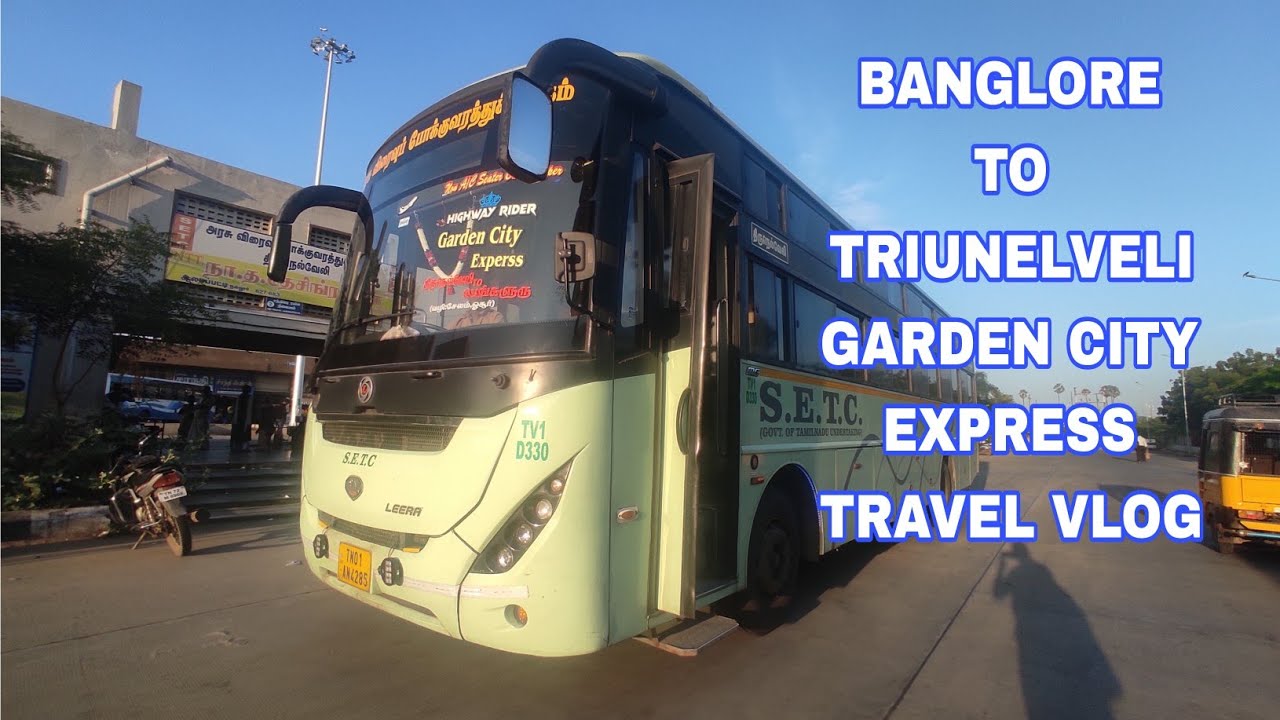 BANGALORE To Tirunelveli SETC Travel Vlog 