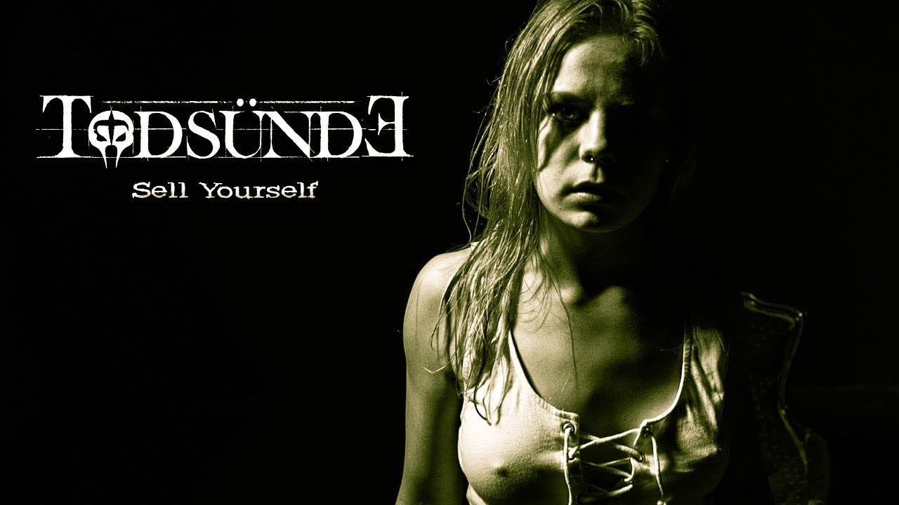 Tods&uuml;nde - Sell Yourself (Offizielles Video)