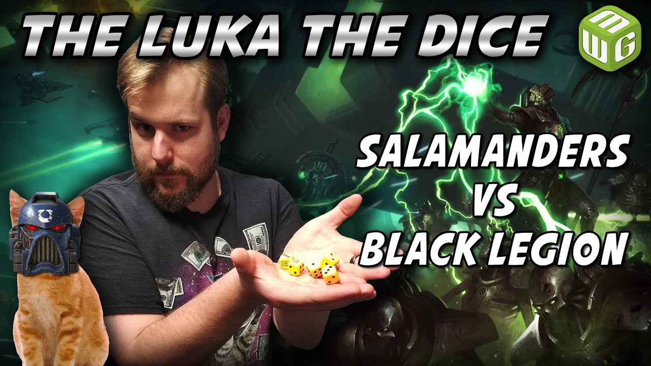 NEW Salamanders vs Black Legion Warhammer 40k Battle Report - Just the Luka the Dice Ep 93