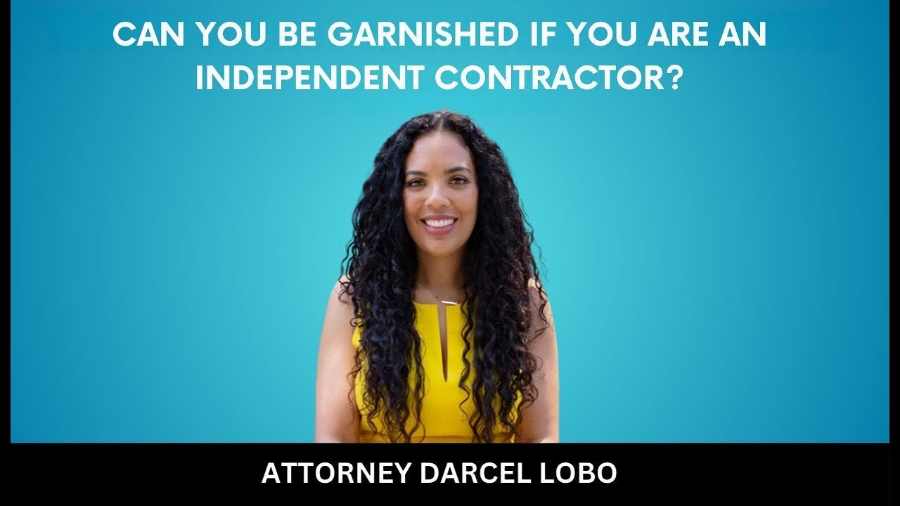 CAN YOU BE GARNISHED IF YOU ARE AN INDEPENDENT CONTRACTOR? Wage Garnishment If You Are Self Employed