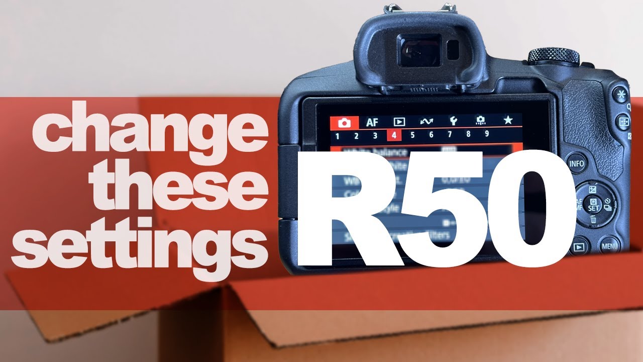 CANON R50 | Измените эти 5 настроек на вашем R50