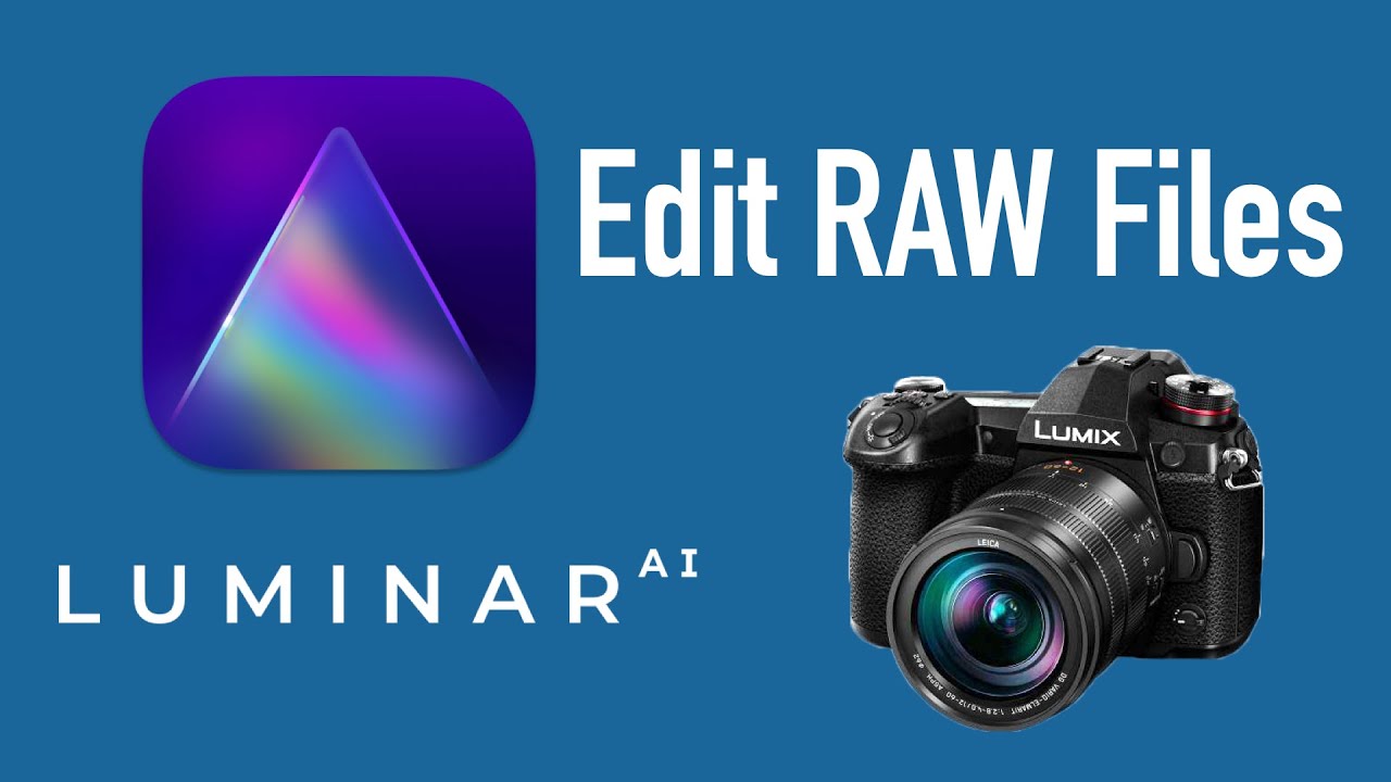 Luminar AI – Edit RAW Files