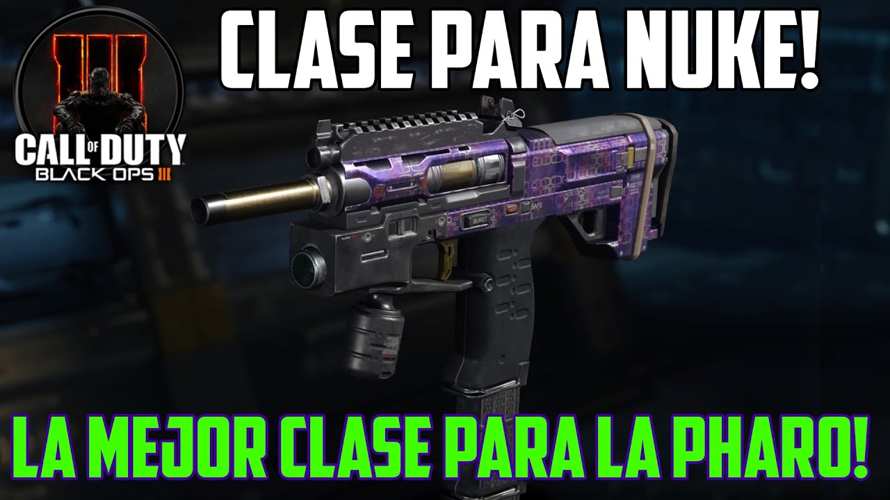 LA MEJOR CLASE PARA LA NUCLEAR CON LA PHARO - CALL OF DUTY BO3