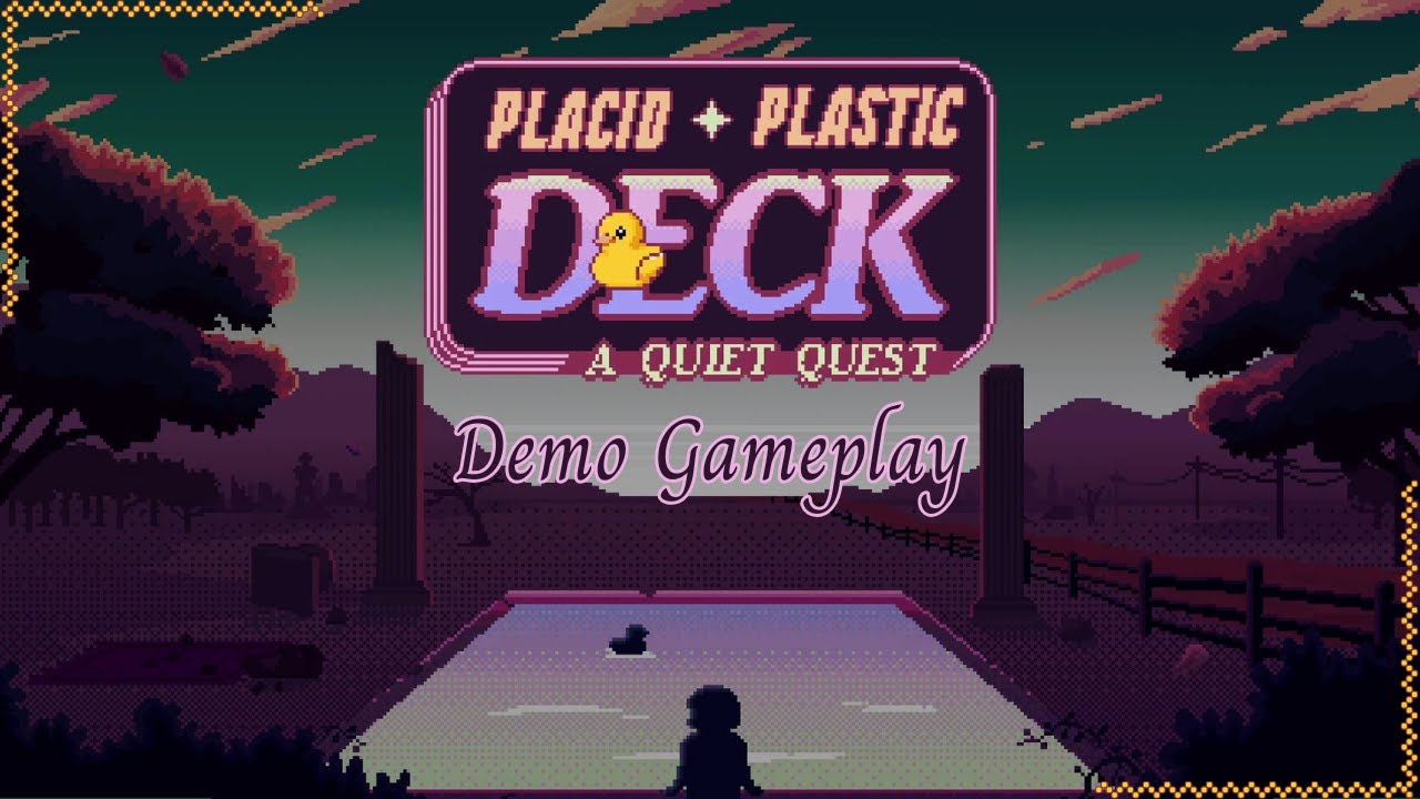 Dueling With Duckies - Placid Plastic Deck: A Quiet Quest [Demo]