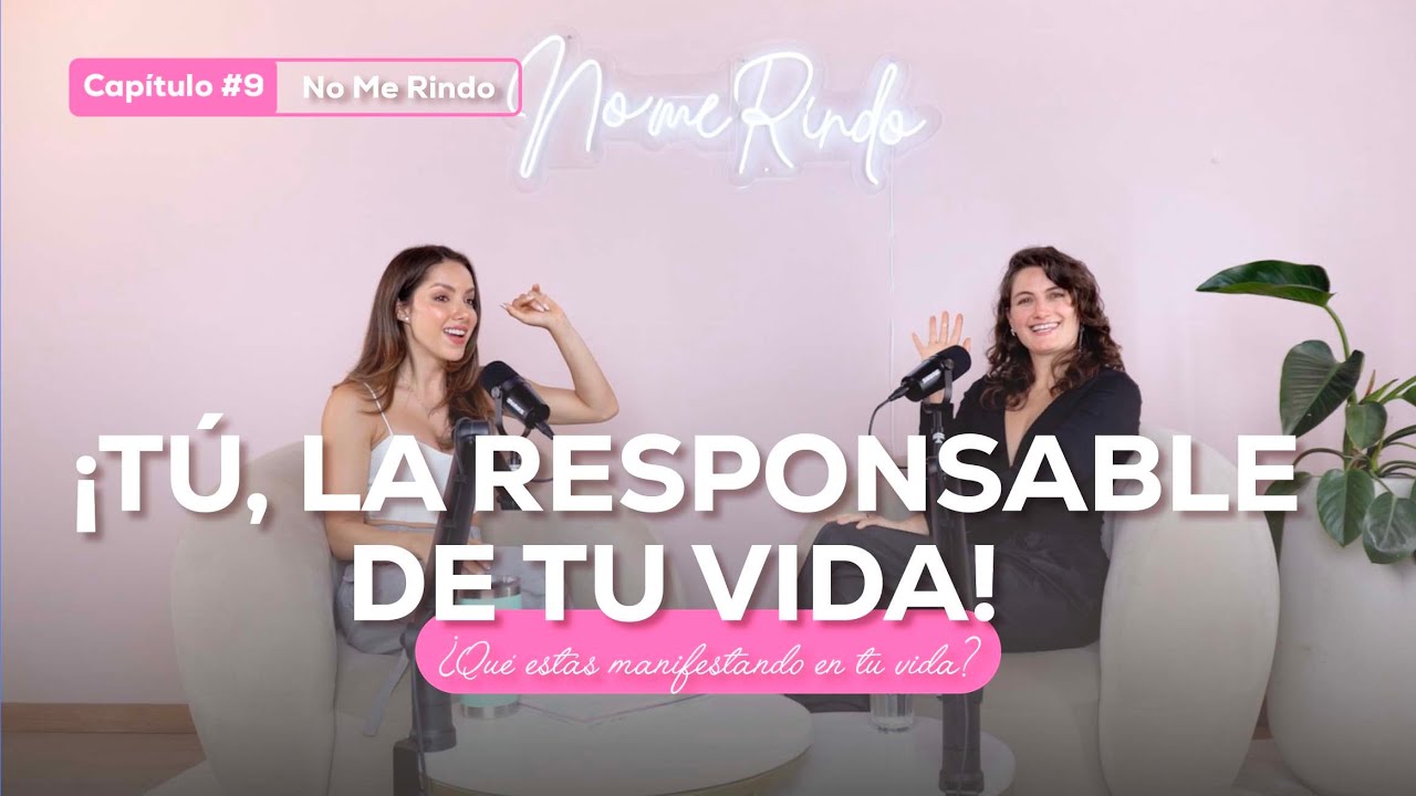 #9 - Tú, la responsable de tu vida! - Invitada: Maria Paz Mateu