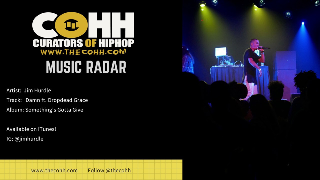 COHH - Music Radar:  Jim Hurdle - Damn ft.  Dropdead Grace