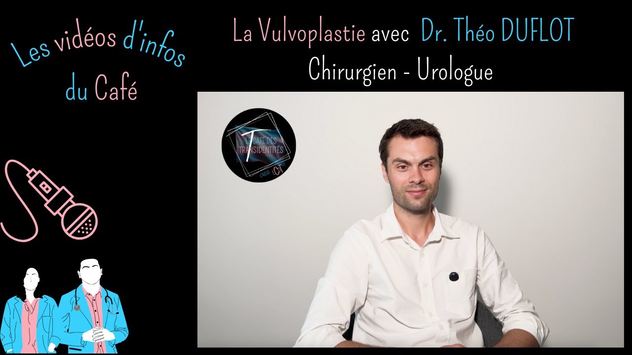 La Vulvoplastie 🏳️‍⚧️ avec le Dr Théo DUFLOT