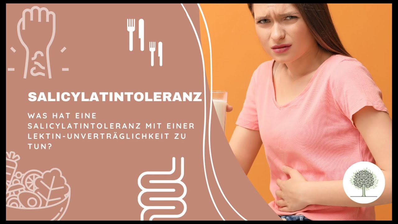 Was hat eine Salicylatintoleranz mit einer Lektin-Unvertr&auml;glichkeit zu tun?