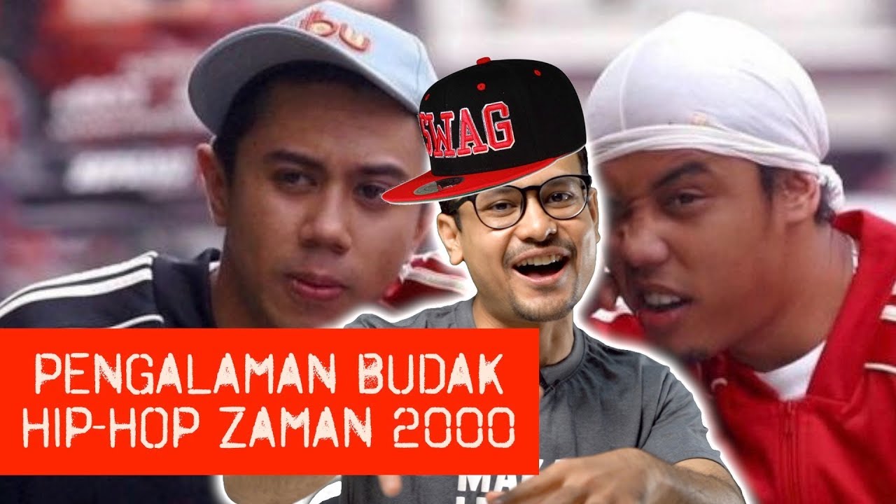 Pengalaman Budak Hip-Hop Zaman 2000