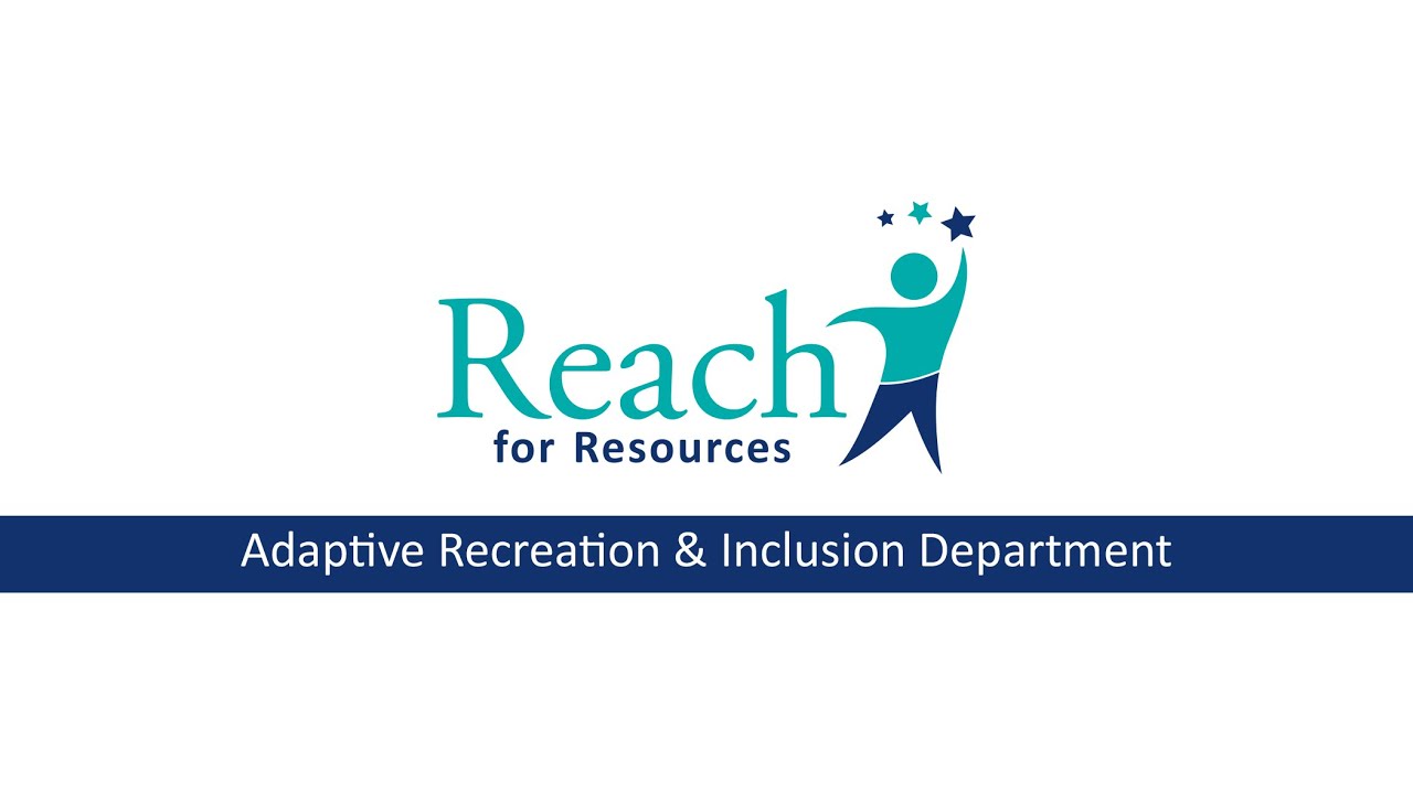 Adaptive Recreation & Inclusion at Reach for Resources