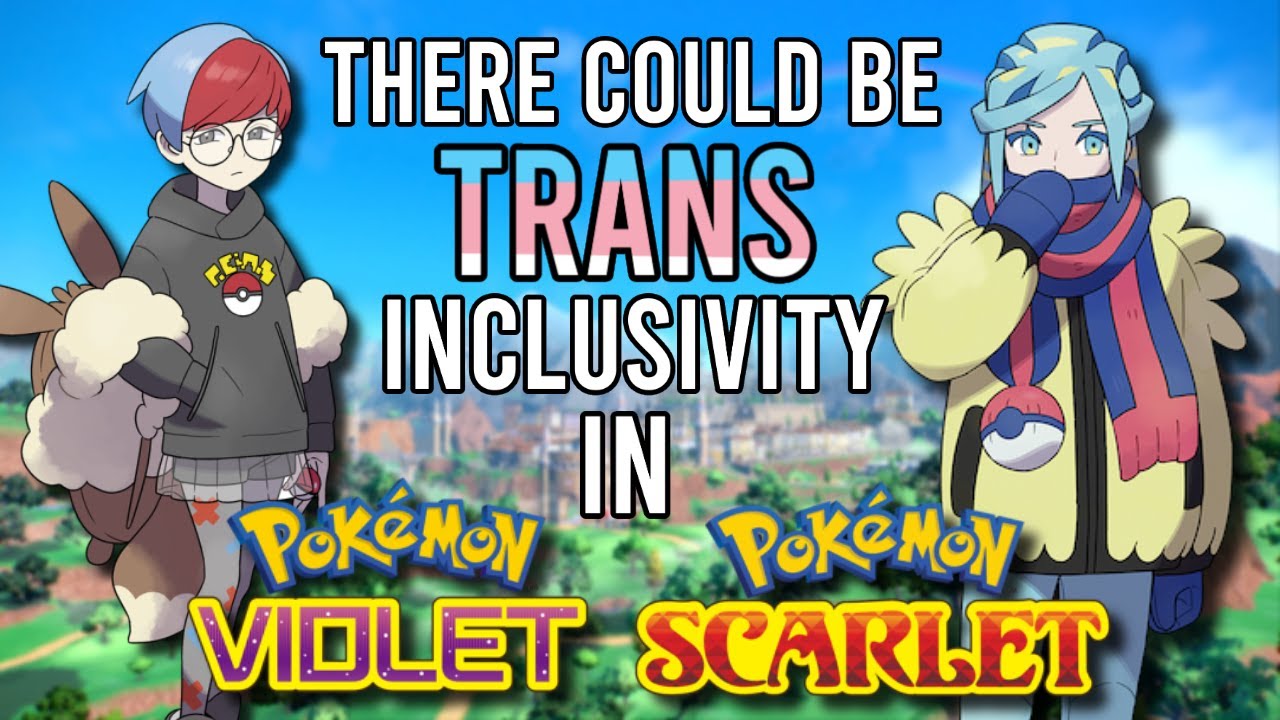 Trans Inclusivity and "Coding" in Pokémon Scarlet & Violet