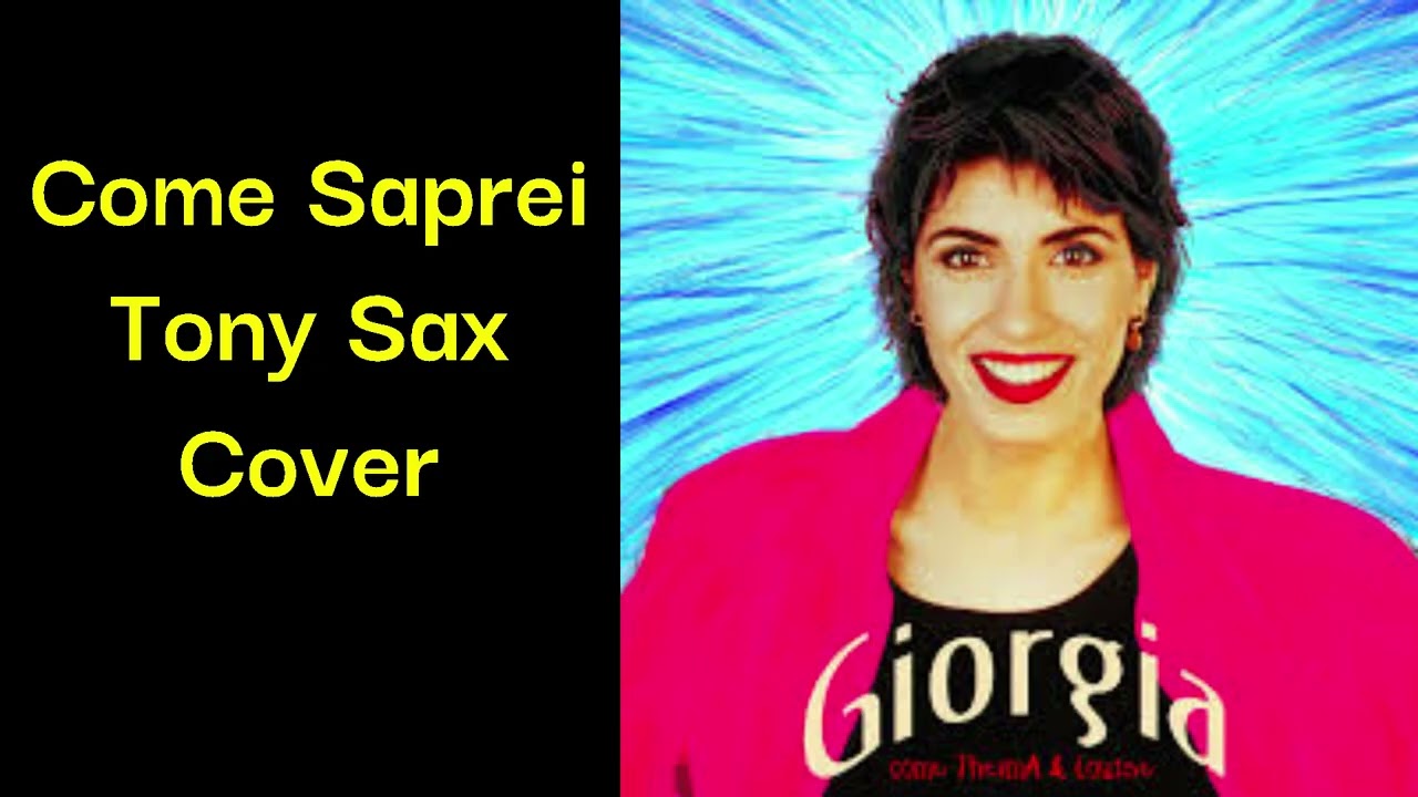 Tony Sax  -  Come Saprei