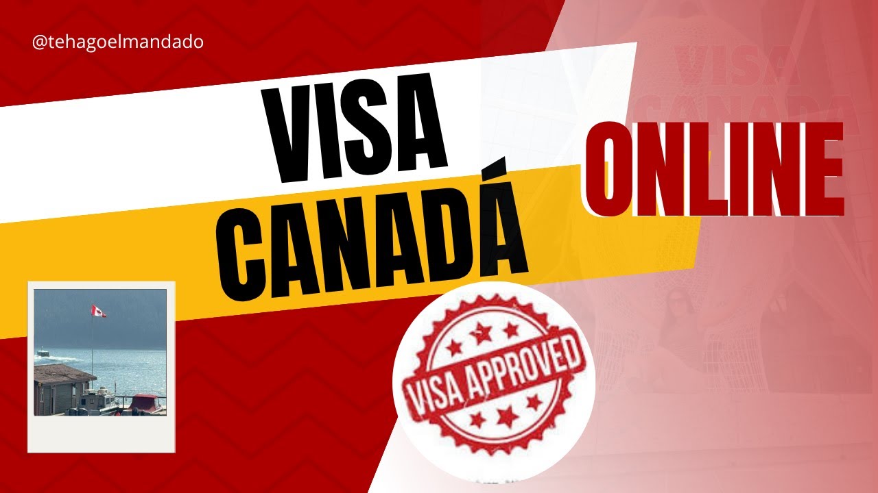 Visa canadiense online - Visa de Canad&aacute; - c&oacute;mo pedir la visa para Canad&aacute;