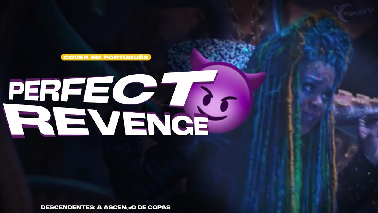 Descendentes 4 - Perfect Revenge | Versão em Português