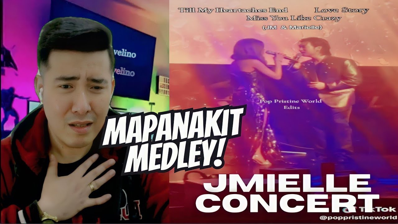 [REACTION] JMIELLE CONCERT | MAPANAKIT MEDLEY | Marielle Montellano and JM Dela Cerna