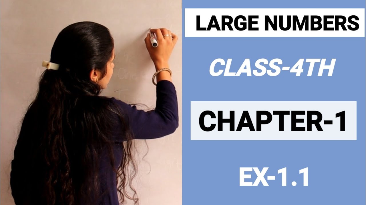 || LARGE NUMBERS || Chapter-1 ||CLASS-4th ||  Ex.1.1  ||
