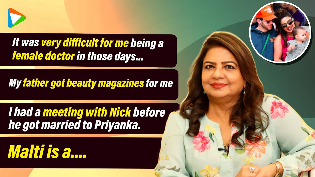 Dr. Madhu Chopra on being a naani, fighting patriarchy and Priyanka Chopra's journey in Bollywood