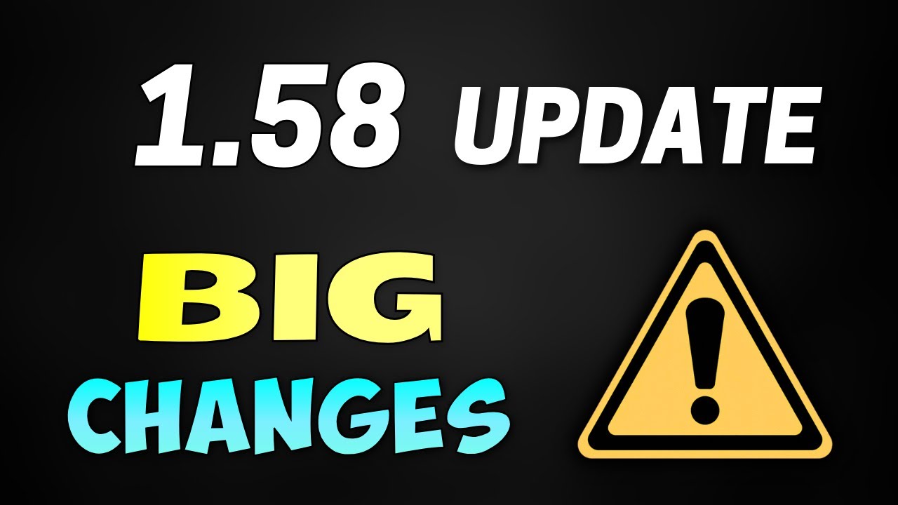 UPDATE 1.58 IS HERE! 😮 Everything Is Changing!