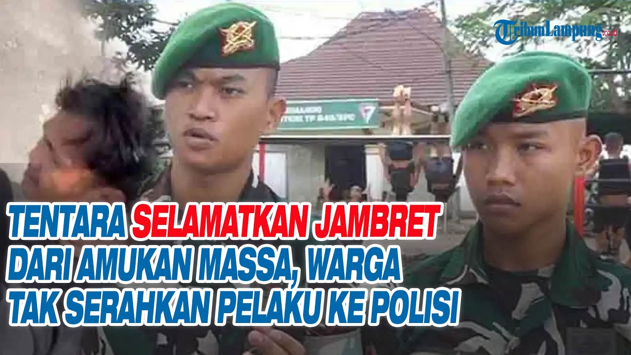 Tentara Selamatkan Jambret dari Amukan Massa, Warga Tak Serahkan Pelaku ke Polisi