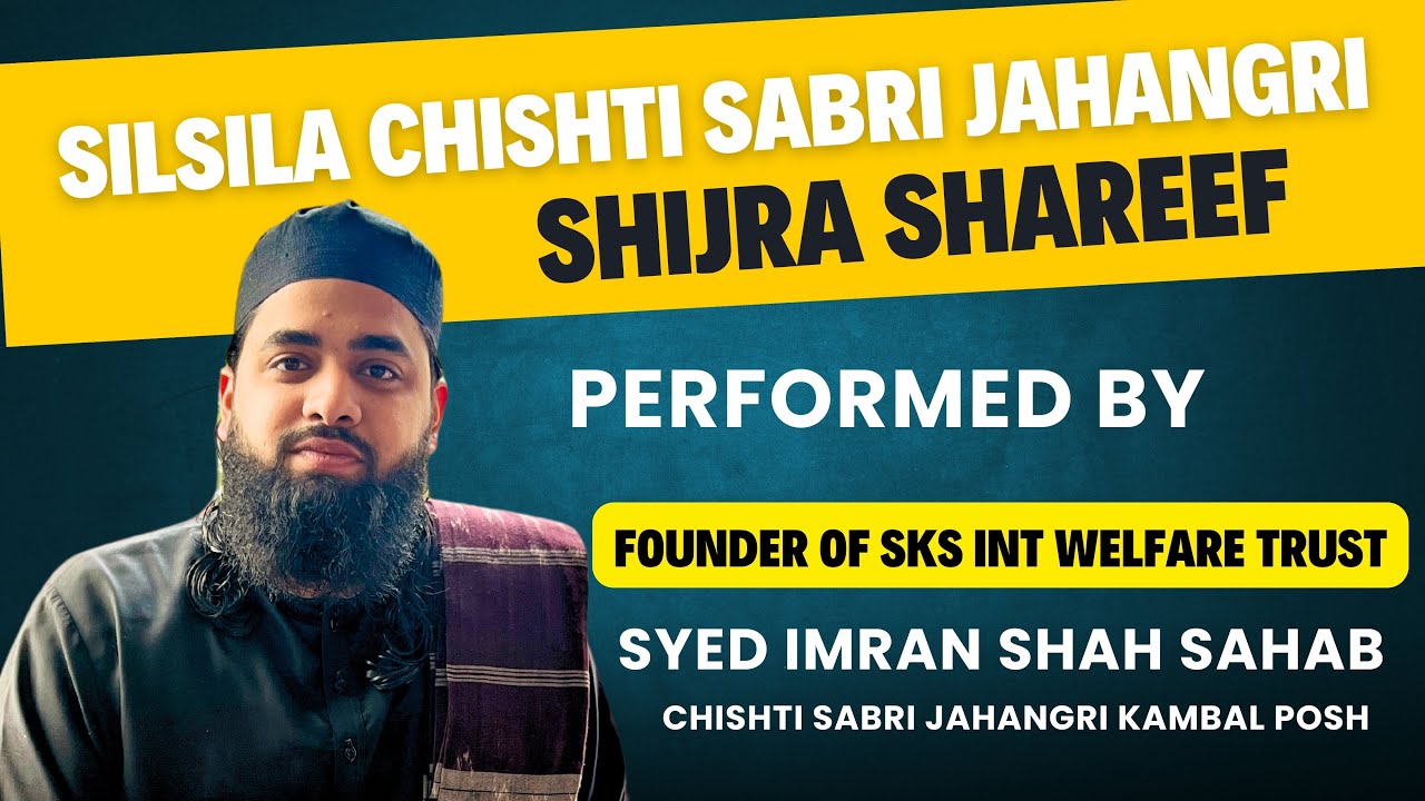 Shijra Shareef Silsila Chishti Sabri Jahangri (Kambal Posh) || By Peerzada Syed Imran Shah Sahab