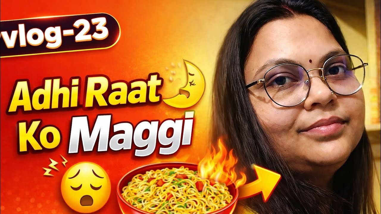 Adhi Raat Ko Lagi Bhuk | vlog | #ytvideos #vlog#newvlogs 