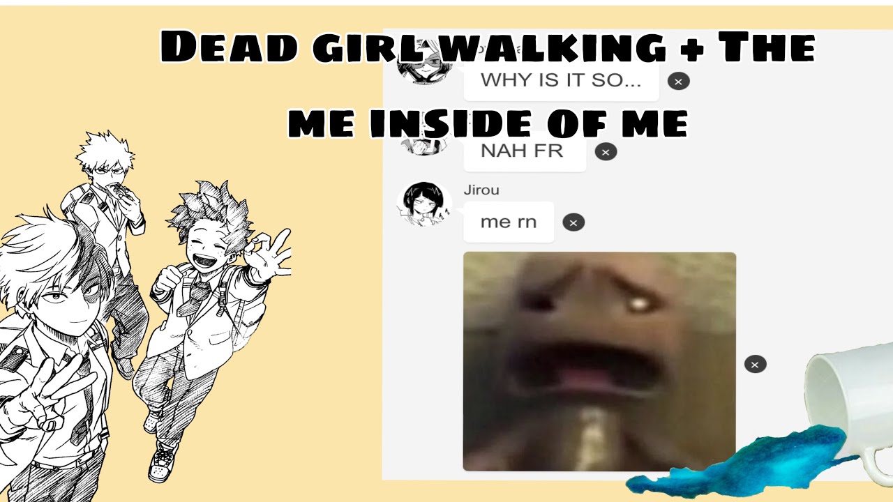 Heathers x Mha | Part 4 - Dead girl walking + The me inside of me | Mha lyric prank | Live au | tddk