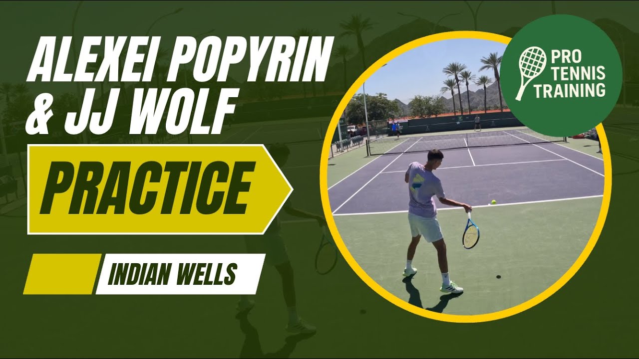 Alexei Popyrin & JJ Wolf Practice Indian Wells 2025