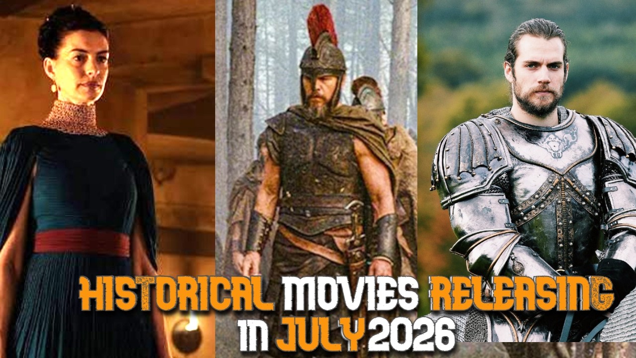 7 EPIC Historical Movies Getting Released in July 2026
