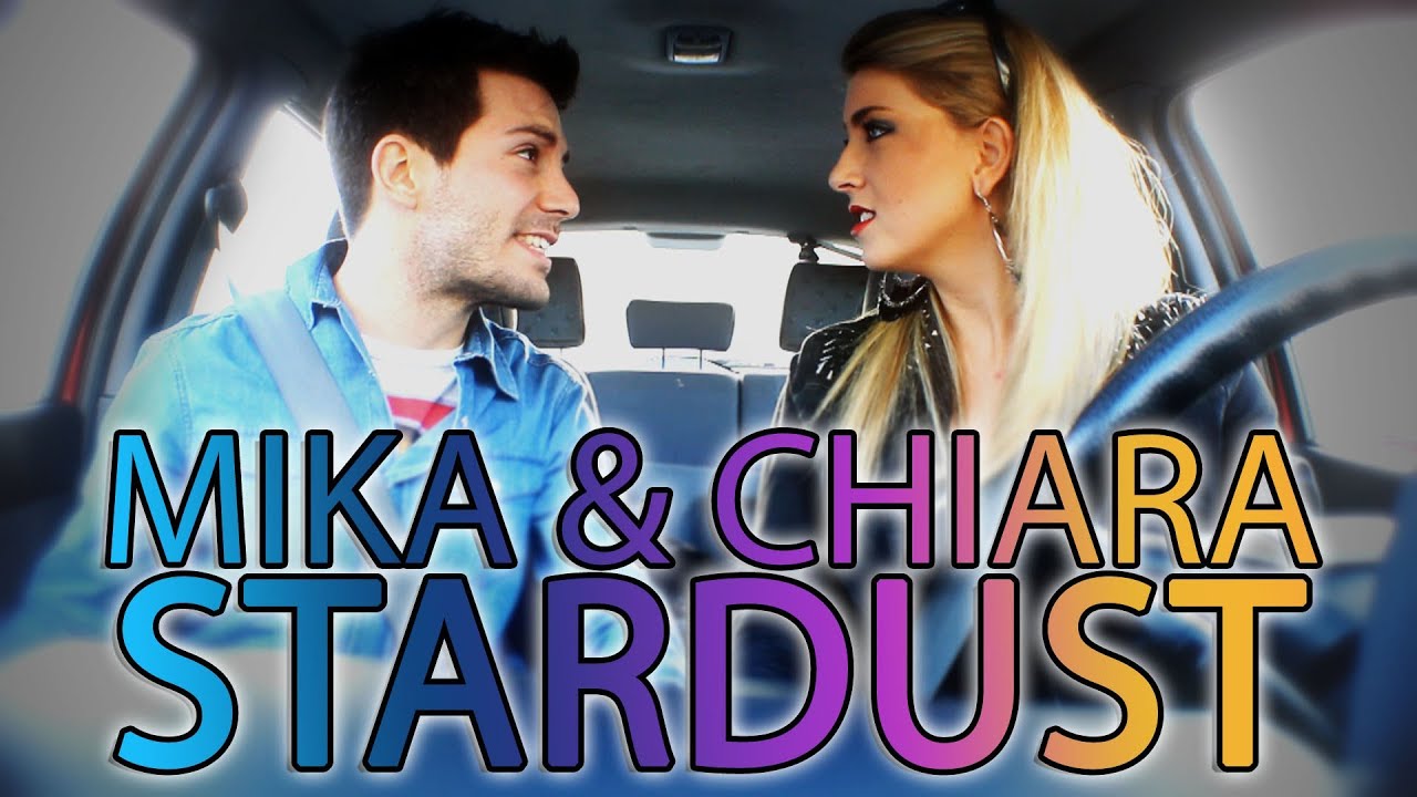 Mika e Chiara - Stardust (Parodia) - Mattes