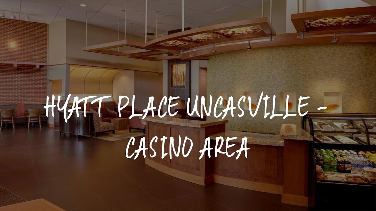 Hyatt Place Uncasville - Casino Area Review - Uncasville , United States of America