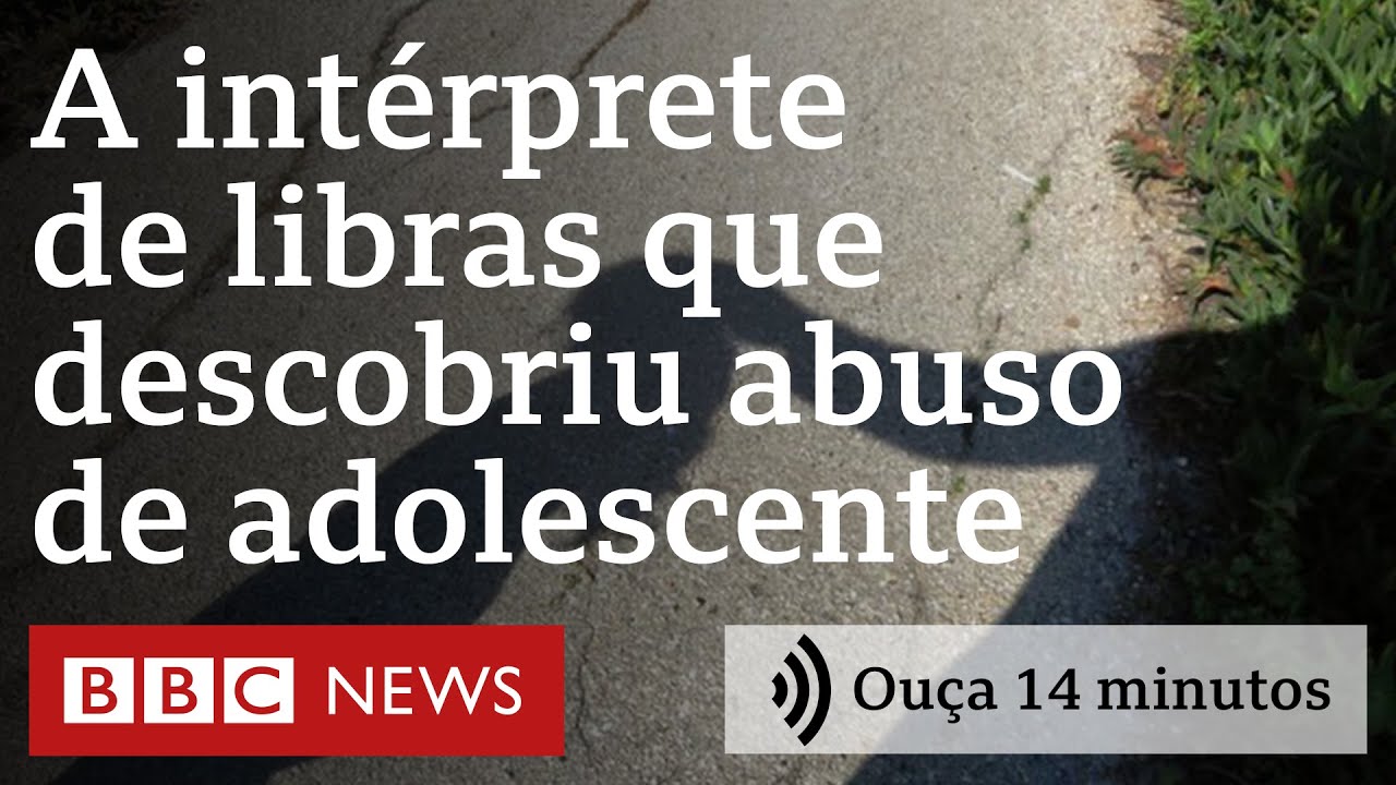 A intérprete de libras que descobriu abuso de aluna | 14 minutos