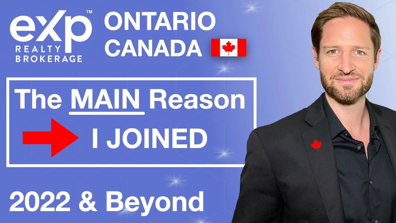 eXp Realty in Ontario, Canada in 2022 & The Main Reason I Initially Joined!